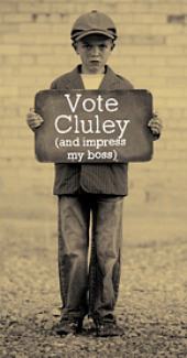 Vote Cluley. Although his boss is now his wife.