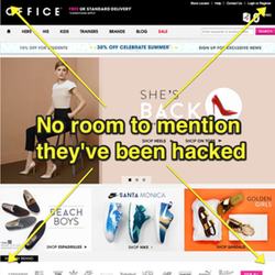 You won’t see any mention on its homepage, but shoe retailer Office has been hacked