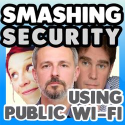 Smashing Security podcast: Using public Wi-Fi