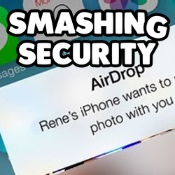Smashing Security podcast #038: Gents! Stop airdropping your pics!