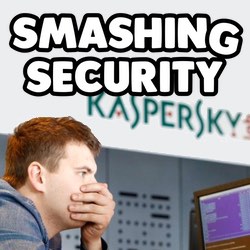 Smashing Security podcast #047: Kaspersky, AI, and a well-handled data breach