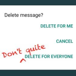 Think you deleted that embarrassing WhatsApp message you sent? Think again