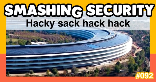 Smashing Security podcast #092: Hacky sack hack hack