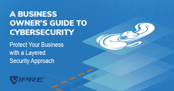 A Business Owner’s Guide to Cybersecurity