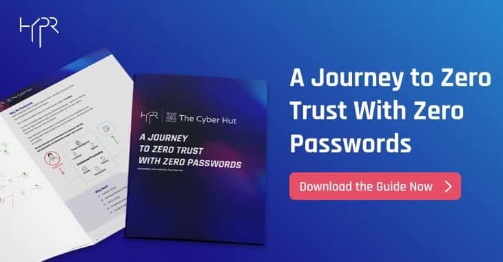 Free guide: “A Journey to Zero Trust With Zero Passwords”