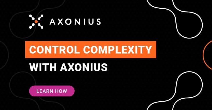 Control IT and SaaS complexity with Axonius