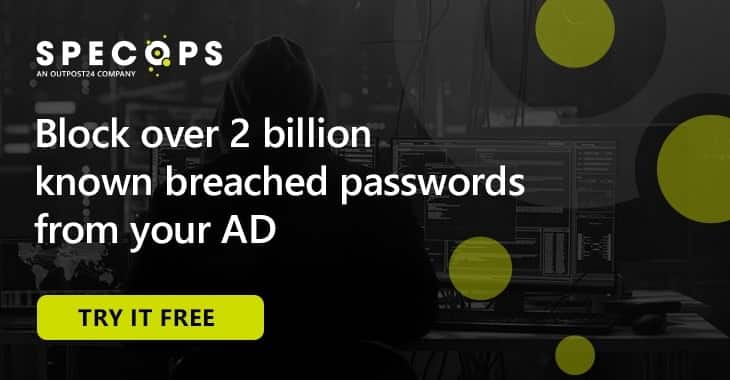 Block over 2 billion known breached passwords from your AD with Specops Password Policy tools