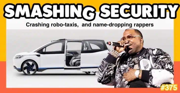 Crashing robo-taxis, and name-dropping rappers • Graham Cluley