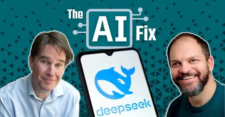 The AI Fix #36: A DeepSeek special