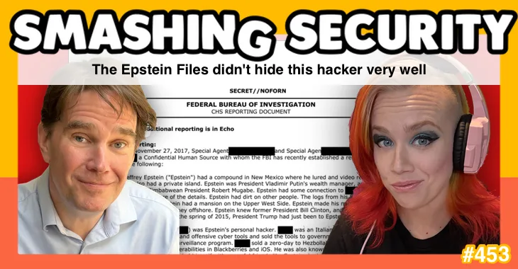 Smashing Security podcast #453: The Epstein Files didn’t hide this hacker very well