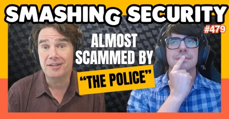 Smashing Security podcast #479: How a fake police officer nearly stole Graham’s cryptocurrency