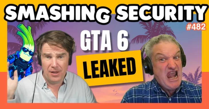 Smashing Security podcast #482: This hacker leaked GTA 6 – and launched their own cryptocurrency