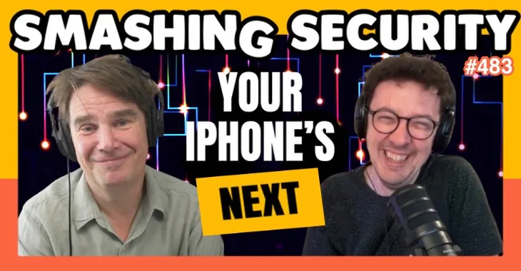 Smashing Security podcast #483: This AI helps thieves steal your iPhone